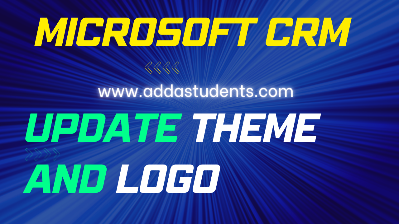 How to Update the Theme and Logo in Dynamics 365 CRM