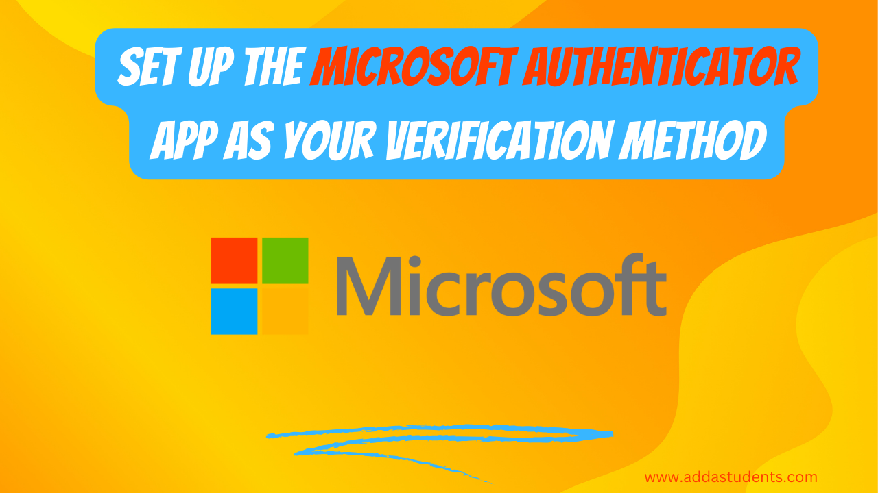 Set up the Microsoft Authenticator app as your verification method