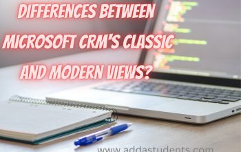 Differences between Microsoft CRM's Classic and Modern Views
