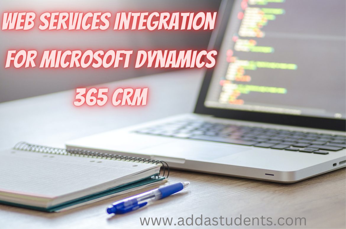 How to Integrate Microsoft CRM with External Applications Using Web Services