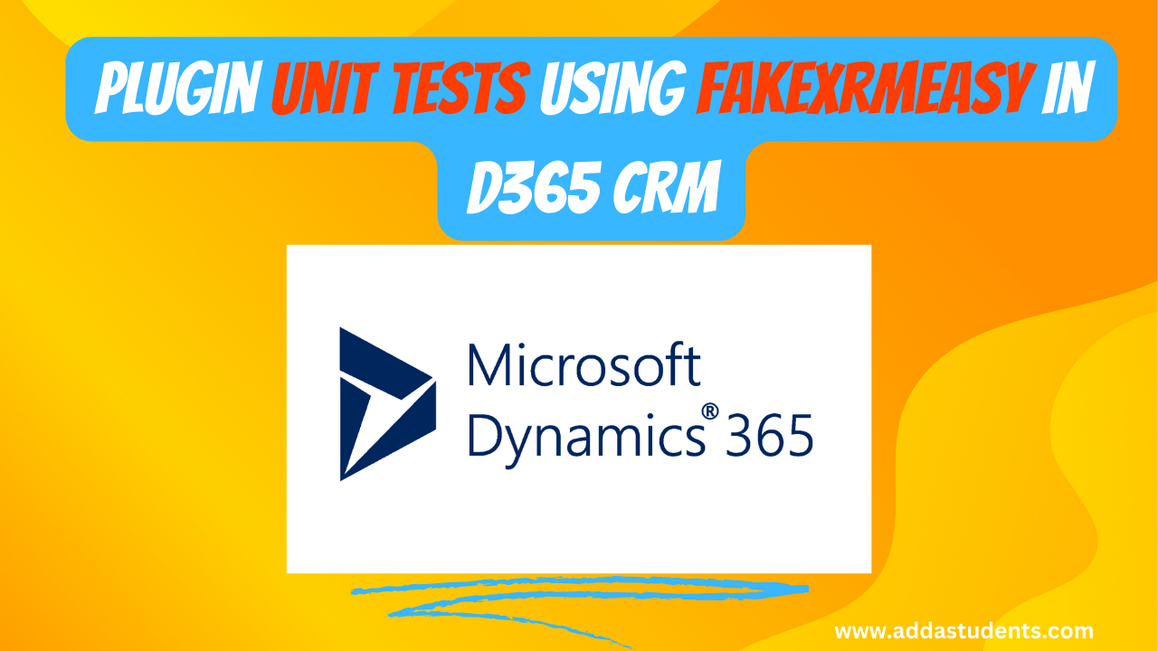 How to Write Plugin Unit Tests Step by Step in MS CRM Using FakeXrmEasy.